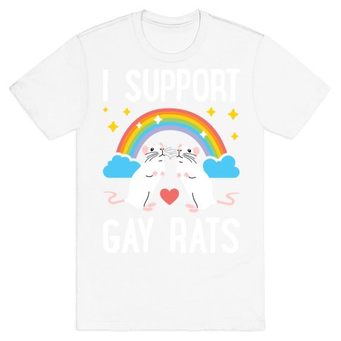 I Support Gay Rats T-Shirt